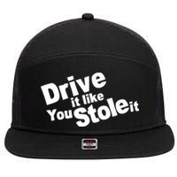 Drive It Like You Stole It Car Lover 7 Panel Mesh Trucker Snapback Hat