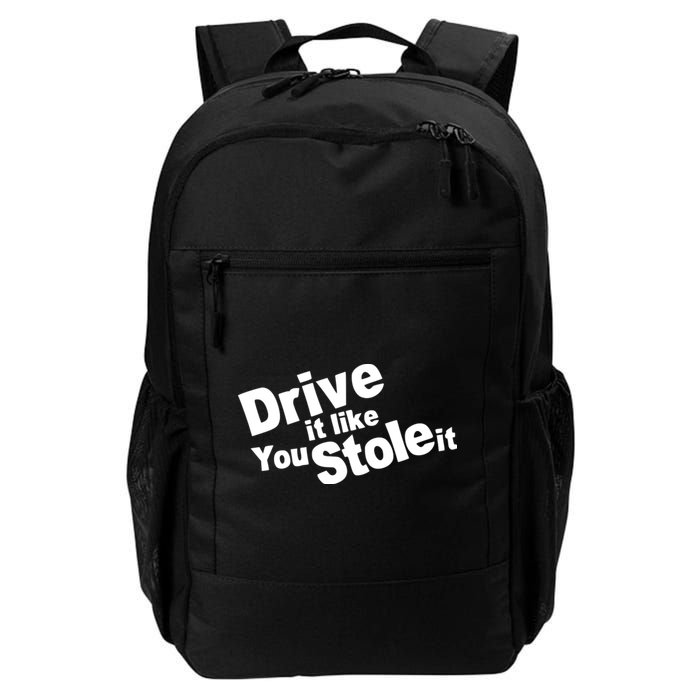 Drive It Like You Stole It Car Lover Backpack