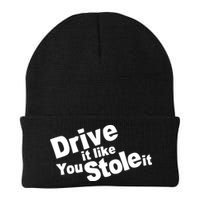 Drive It Like You Stole It Car Lover Beanie