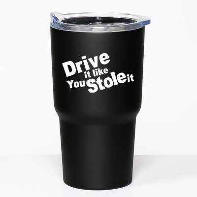 Drive It Like You Stole It Car Lover Tumbler