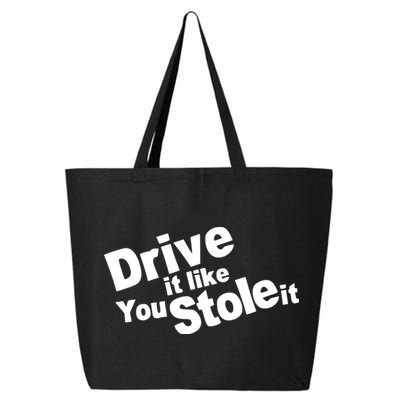 Drive It Like You Stole It Car Lover 25L Jumbo Tote
