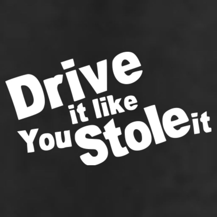 Drive It Like You Stole It Car Lover Hat