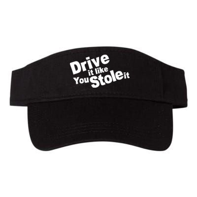 Drive It Like You Stole It Car Lover Visor