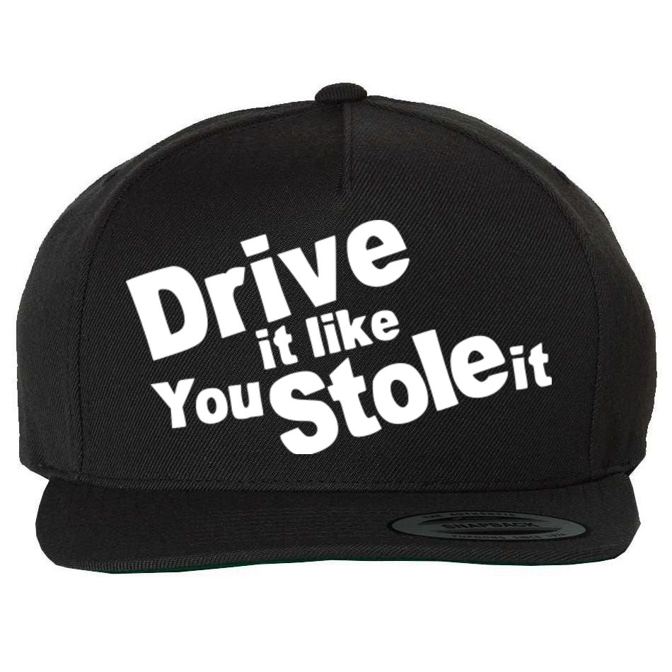 Drive It Like You Stole It Car Lover Wool Snapback Cap