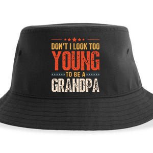 DonT I Look Too Young To Be A Grandpa Funny Quote Sustainable Bucket Hat