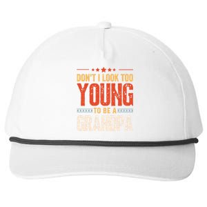 DonT I Look Too Young To Be A Grandpa Funny Quote Snapback Five-Panel Rope Hat