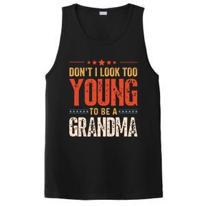 DonT I Look Too Young To Be A Grandma Funny Quote PosiCharge Competitor Tank