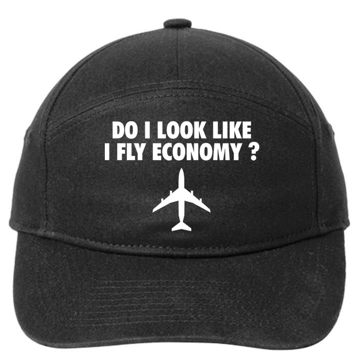 Do I Look Like I Fly Economy Funny First Class Traveling 7-Panel Snapback Hat