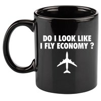 Do I Look Like I Fly Economy Funny First Class Traveling 11oz C Handle Ceramic Mug