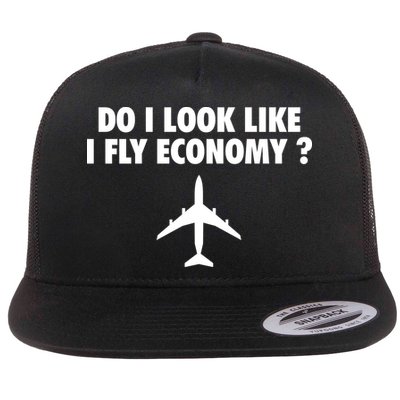 Do I Look Like I Fly Economy Funny First Class Traveling Flatbill Hat