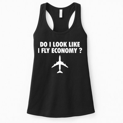 Do I Look Like I Fly Economy Funny First Class Traveling Womens Tank Top
