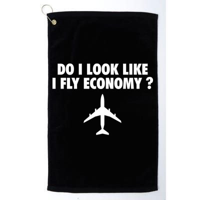 Do I Look Like I Fly Economy Funny First Class Traveling Golf Towel
