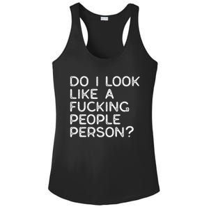 Do I Look Like A People Person (Explicit) And Gift Ladies PosiCharge Competitor Racerback Tank