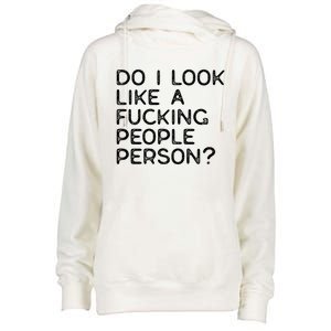 Do I Look Like A People Person (Explicit) And Gift Womens Funnel Neck Pullover Hood