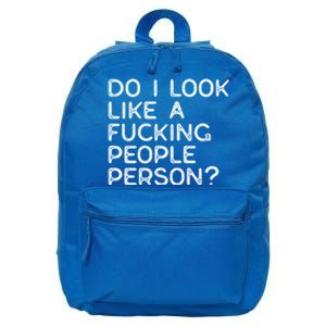 Do I Look Like A People Person (Explicit) And Gift 16 in Basic Backpack