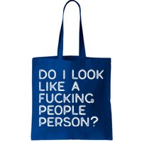 Do I Look Like A People Person (Explicit) And Gift Tote Bag