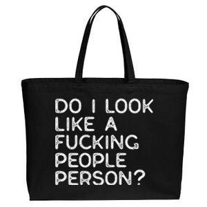 Do I Look Like A People Person (Explicit) And Gift Cotton Canvas Jumbo Tote