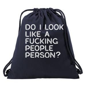 Do I Look Like A People Person (Explicit) And Gift Drawstring Bag