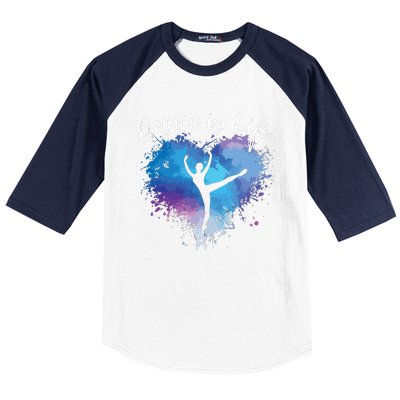 DANCE IS LIFE Ballet Dancing Ballerina Teen Tween Girl Mom Baseball Sleeve Shirt