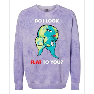 Do I Look Flat To You Anti Flat Thick Earth Colorblast Crewneck Sweatshirt