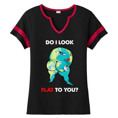 Do I Look Flat To You Anti Flat Thick Earth Ladies Halftime Notch Neck Tee