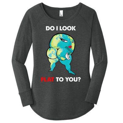 Do I Look Flat To You Anti Flat Thick Earth Women's Perfect Tri Tunic Long Sleeve Shirt