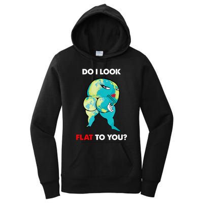 Do I Look Flat To You Anti Flat Thick Earth Women's Pullover Hoodie