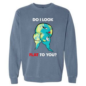 Do I Look Flat To You Anti Flat Thick Earth Garment-Dyed Sweatshirt