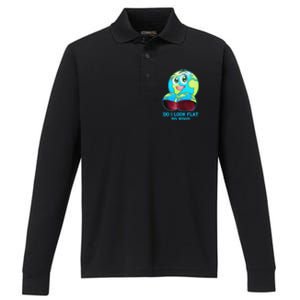 Do I Look Flat To You Funny Anti Flat Earth Performance Long Sleeve Polo