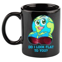 Do I Look Flat To You Funny Anti Flat Earth 11oz C Handle Ceramic Mug