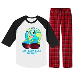 Do I Look Flat To You Funny Anti Flat Earth Raglan Sleeve Pajama Set