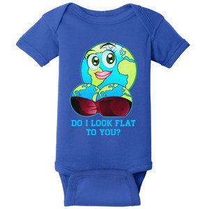 Do I Look Flat To You Funny Anti Flat Earth Baby Bodysuit