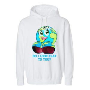 Do I Look Flat To You Funny Anti Flat Earth Garment-Dyed Fleece Hoodie