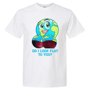 Do I Look Flat To You Funny Anti Flat Earth Garment-Dyed Heavyweight T-Shirt