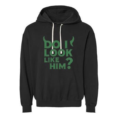Do I Look Like Him? Garment-Dyed Fleece Hoodie