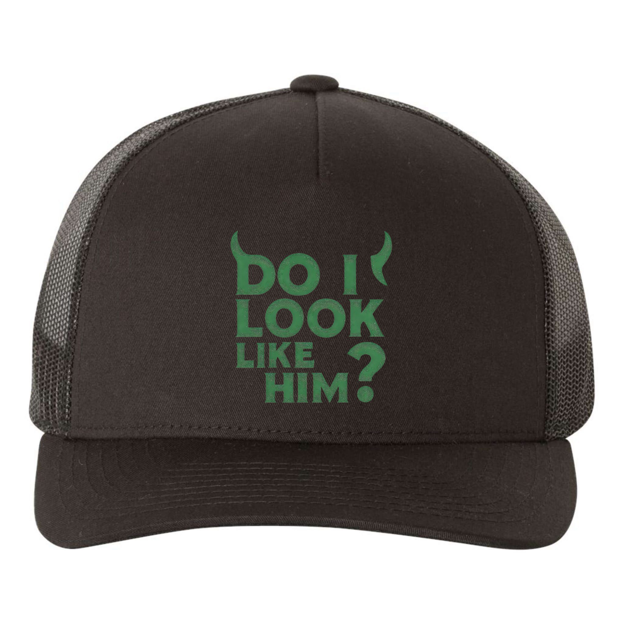 Do I Look Like Him? Yupoong Adult 5-Panel Trucker Hat