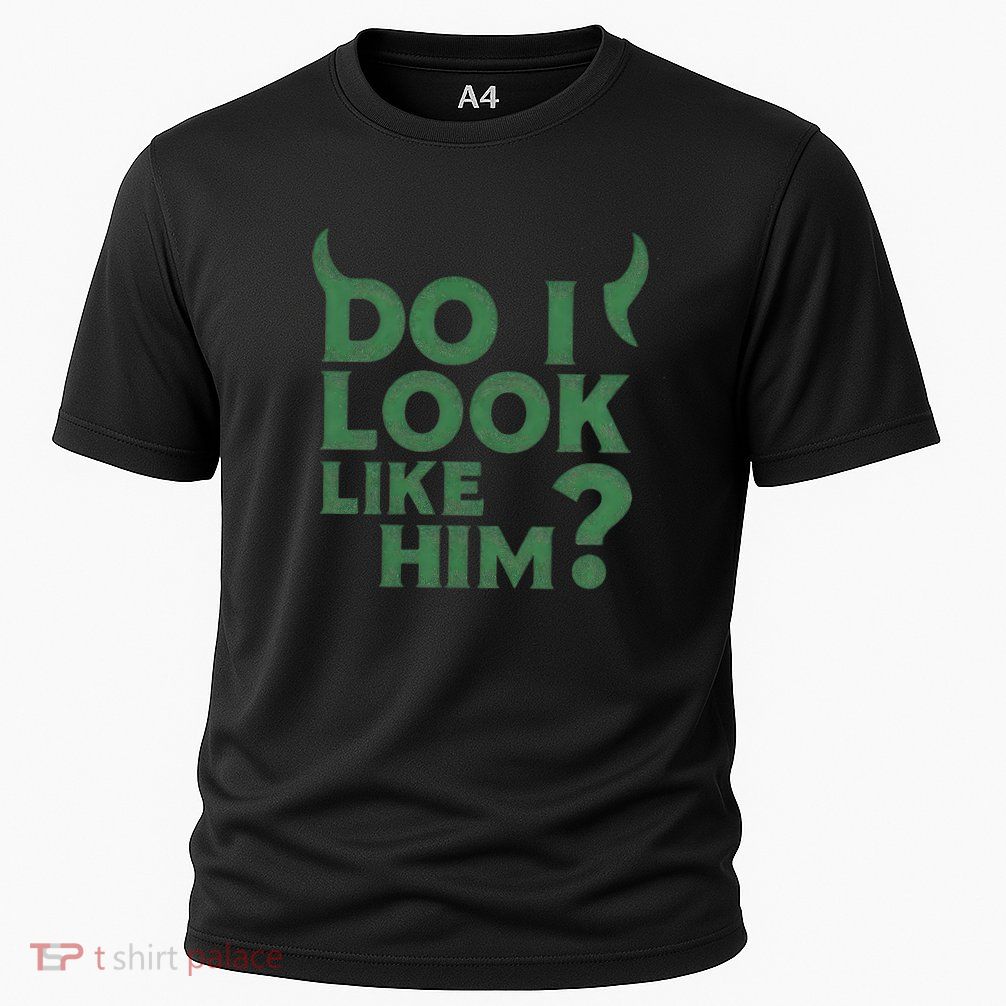 Do I Look Like Him? Performance Shirt