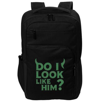 Do I Look Like Him? Impact Tech Backpack