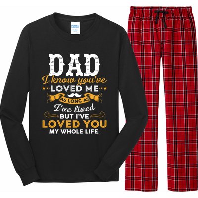 Dad I Love You Whole Life Funny Gift Long Sleeve Pajama Set