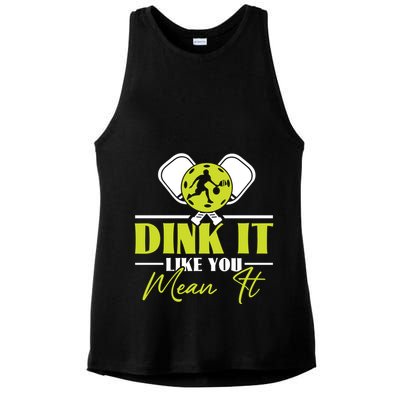 Dink It Like You Mean It Pickleball Player Dink Funny Meaningful Gift Ladies PosiCharge Tri-Blend Wicking Tank