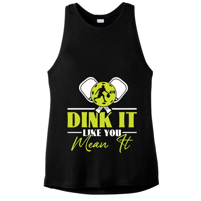 Dink It Like You Mean It Pickleball Player Dink Funny Meaningful Gift Ladies PosiCharge Tri-Blend Wicking Tank