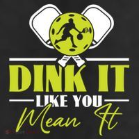 Dink It Like You Mean It Pickleball Player Dink Funny Meaningful Gift 7 Panel Mesh Trucker Snapback Hat