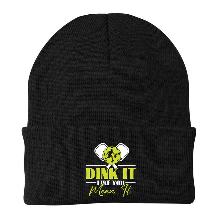Dink It Like You Mean It Pickleball Player Dink Funny Meaningful Gift Beanie