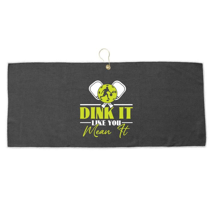 Dink It Like You Mean It Pickleball Player Dink Funny Meaningful Gift Large Microfiber Waffle Golf Towel