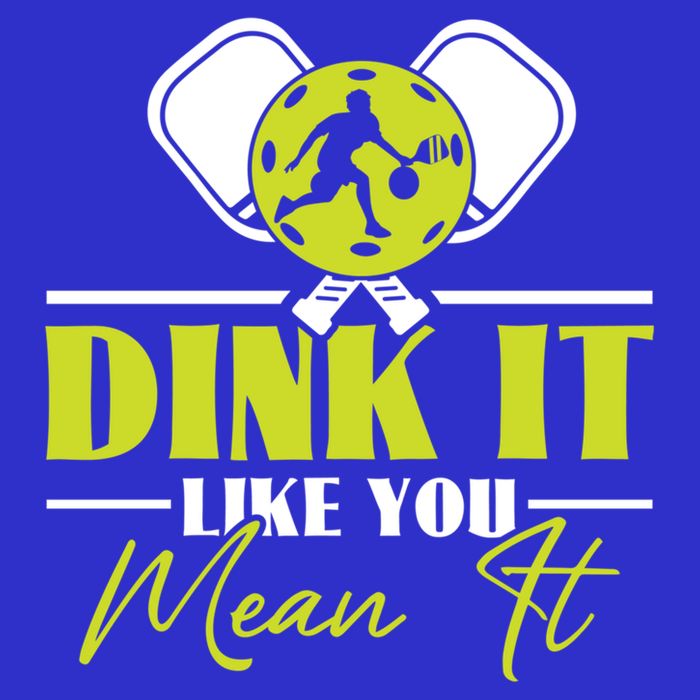Dink It Like You Mean It Pickleball Player Dink Funny Meaningful Gift Sustainable Beanie