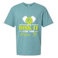 Dink It Like You Mean It Pickleball Player Dink Funny Meaningful Gift Sueded Cloud Jersey T-Shirt