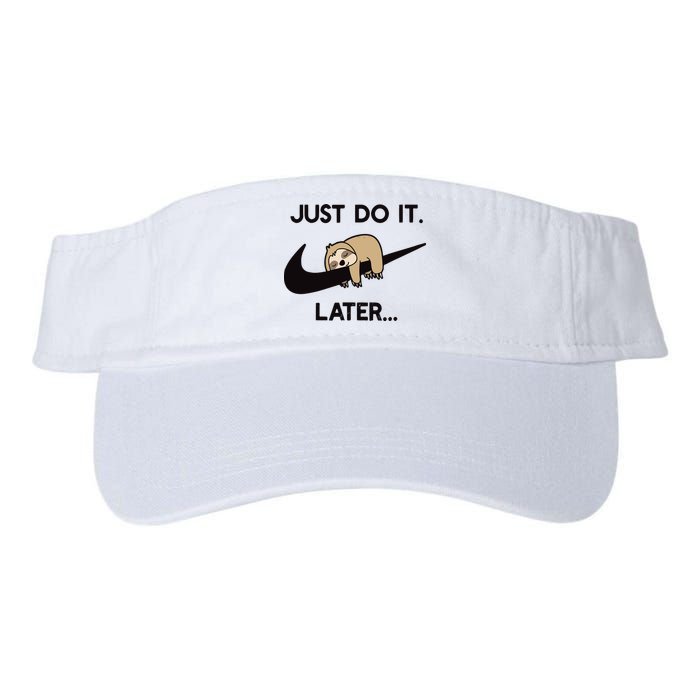 Do It Later Funny Sleepy Sloth For Lazy Sloth Lover Valucap Bio-Washed Visor