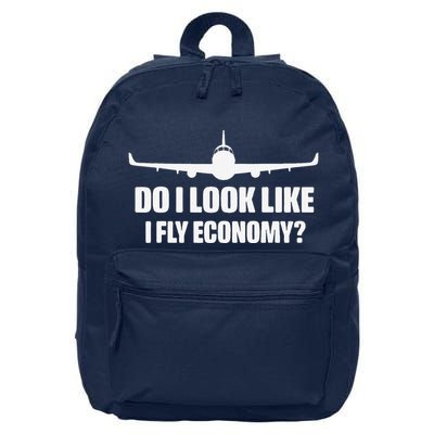 Do I Look Like I Fly Economy Funny Travling First Class 16 in Basic Backpack