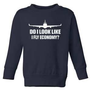 Do I Look Like I Fly Economy Funny Travling First Class Toddler Sweatshirt