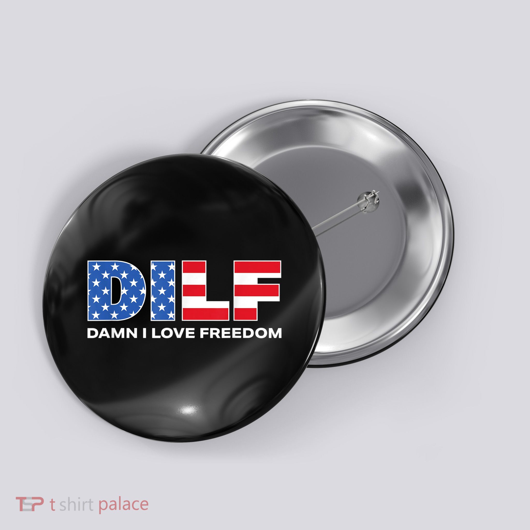 Damn I Love Freedom Dilf Funny Patriotic Dad Fathers Day Button